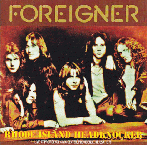 Foreigner : Rhode Island Headknocker